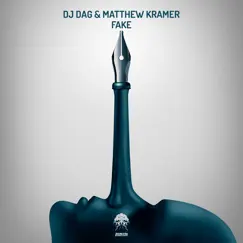 Fake - Single by DJ Dag & Matthew Kramer album reviews, ratings, credits