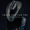 Thank God for You - EP album lyrics, reviews, download
