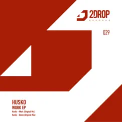 Work - Single by Husko album reviews, ratings, credits