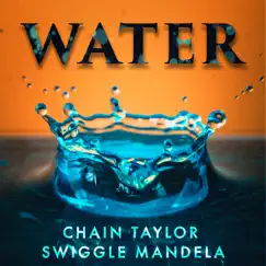 Water (feat. Swiggle Mandela) Song Lyrics