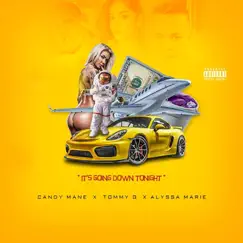 It's Going Down Tonight (feat. Tommy G & Alyssa Marie) - Single by Candy Mane album reviews, ratings, credits