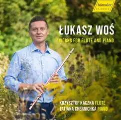 Łukasz Woś: Works for Flute & Piano by Krzysztof Kaczka & Tatiana Chernichka album reviews, ratings, credits