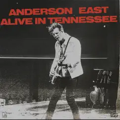 Alive In Tennessee (Live) by Anderson East album reviews, ratings, credits