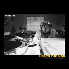 Here's the Sign (feat. Reef the Lost Cauze) - Single by Destruct, Non Flaco & EQ album reviews, ratings, credits