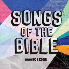 Songs Of The Bible Vol. 1 by Worship Together Kids album reviews, ratings, credits