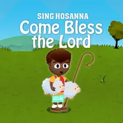 Come Bless the Lord Song Lyrics