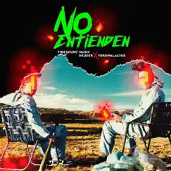 No Entienden - Single by FineSound Music, Deuxer & Yordi Palacios album reviews, ratings, credits