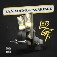 Let's Get It - Single by J.a.y. Young & Scarface album reviews, ratings, credits
