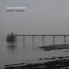 Without Sinking by Hildur Guðnadóttir album reviews, ratings, credits