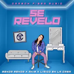 Se Reveló - Single by Menor Menor, Akim & Lirico En La Casa album reviews, ratings, credits