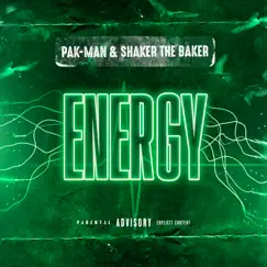 Energy - Single by Pak-Man & Shaker The Baker album reviews, ratings, credits