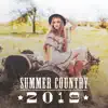 Summer Country 2019: Top Instrumental Hits, Western Swing, Wild Rhythms album lyrics, reviews, download