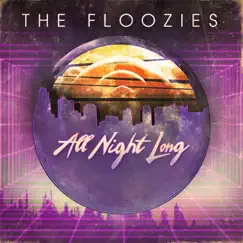 All Night Long - Single by The Floozies album reviews, ratings, credits