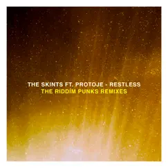 Restless: The Riddim Punks Remixes (feat. Protoje) - Single by The Skints album reviews, ratings, credits