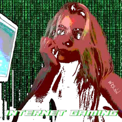 Internet Gaming Song Lyrics