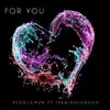 For You (feat. Issaiahjordan) - Single album lyrics, reviews, download