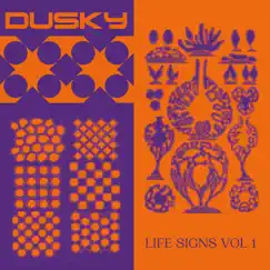 Life Signs, Vol. 1 - Single by Dusky album reviews, ratings, credits