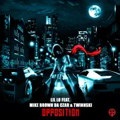 Opposition (feat. Mike Brown Da Czar & Twinnski) Song Lyrics