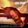 Quiéreme Tal Como Soy - Single album lyrics, reviews, download