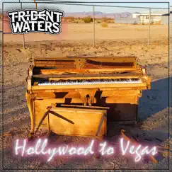 Hollywood to Vegas - EP by Trident Waters album reviews, ratings, credits