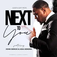 Next to You (feat. John Sergio & Asia Kendra) Song Lyrics