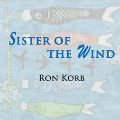 Sister of the Wind - Single by Ron Korb album reviews, ratings, credits
