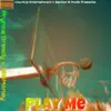 Play Me (feat. 100Money) - Single album lyrics, reviews, download