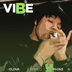 Vibe (feat. M-One) by Clova album reviews, ratings, credits