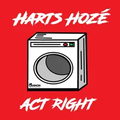 Act Right - Single by Harts Hozè album reviews, ratings, credits