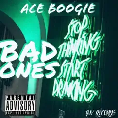 Bad Ones (feat. Maskerade) - Single by ACE BOOGIE album reviews, ratings, credits