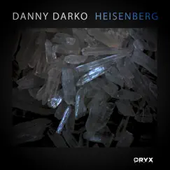 Heisenberg - Single by Danny Darko album reviews, ratings, credits