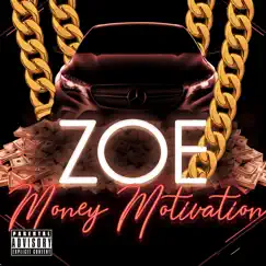 Money Motivation - Single by Zoe album reviews, ratings, credits
