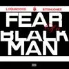 Fear of a Black Man (feat. LoQuacious & Eman Jones) - Single album lyrics, reviews, download
