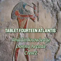 Tablet Fourteen Atlantis (feat. Donny Arcade & Crewz) Song Lyrics