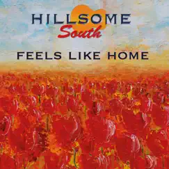 Feels Like Home by Hillsome South album reviews, ratings, credits