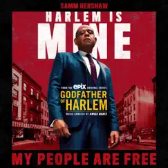 My People Are Free (feat. Samm Henshaw) - Single by Godfather of Harlem album reviews, ratings, credits