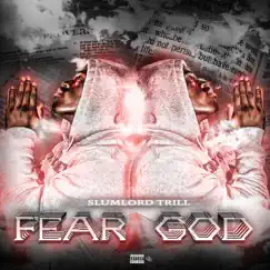 Fear God - Single by Slumlord Trill album reviews, ratings, credits