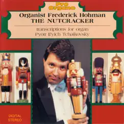 The Nutcracker Suite, Op. 71a, TH 35 (Transcr. for Organ): IIf. Dance of the Reed Flutes Song Lyrics