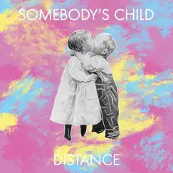 Distance - Single by Somebody's Child album reviews, ratings, credits