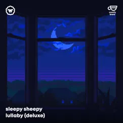 Lullaby (Deluxe) - Single by Sleepy Sheepy album reviews, ratings, credits