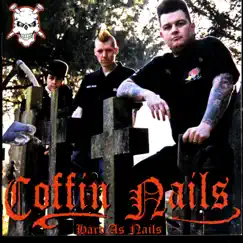 Hard As Nails by Coffin Nails album reviews, ratings, credits