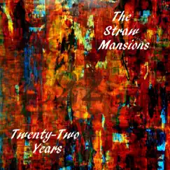 Twenty-Two Years by The Straw Mansions album reviews, ratings, credits