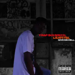 Give Em Hell by Trap Boi Brizzl & Leanysl album reviews, ratings, credits