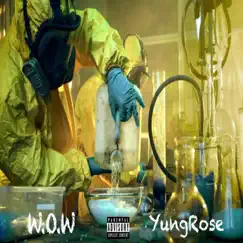 Wrist On Whip (W.O.W) - Single by Yung Rose album reviews, ratings, credits