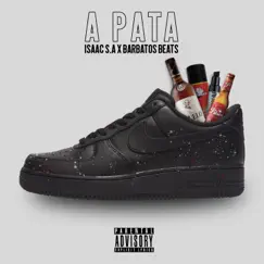 A Pata - Single by Isaac S.A & Barbatos Beats album reviews, ratings, credits