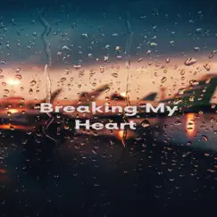Breaking My Heart - Single by ByKapsel album reviews, ratings, credits