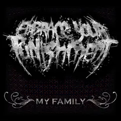 My Family - EP by Embrace Your Punishment album reviews, ratings, credits