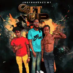 Get It Up - Single by JBOYBOSSAZZ & MT album reviews, ratings, credits