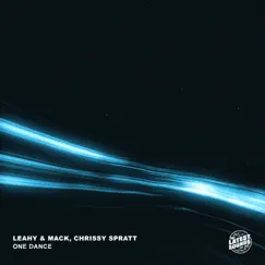 One Dance - Single by Leahy & Mack & Chrissy Spratt album reviews, ratings, credits