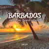 Barbados Tropical Sunset Chill 2023 album lyrics, reviews, download